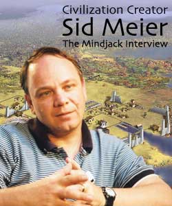 Sid Meier: The Mindjack Interview